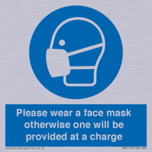 Please wear a face mask otherwise one will be provided at a charge